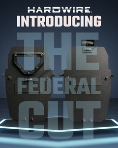 Hardwire's new line - Federal Cut Tactical Shield 