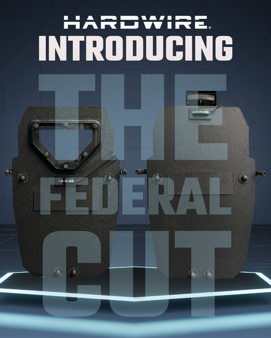 Introducing Hardwire's Newest Tactical Shield Innovation: The Federal Cut