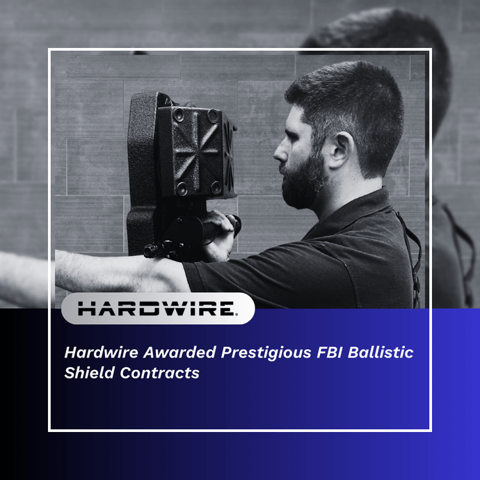 Hardwire® Awarded Prestigious FBI Ballistic Shield Contracts