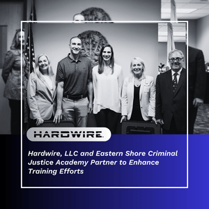 Hardwire LLC and Eastern Shore Criminal Justice Academy partner to enhance training efforts
