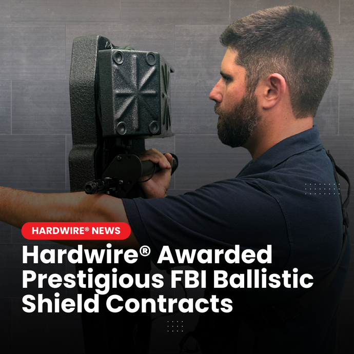 Hardwire® Awarded Prestigious FBI Ballistic Shield Contracts