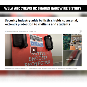 ABC 7NEWS DC Features Hardwire, LLC | "Security industry adds ballistic shields to arsenal, extends protection to civilians and students"