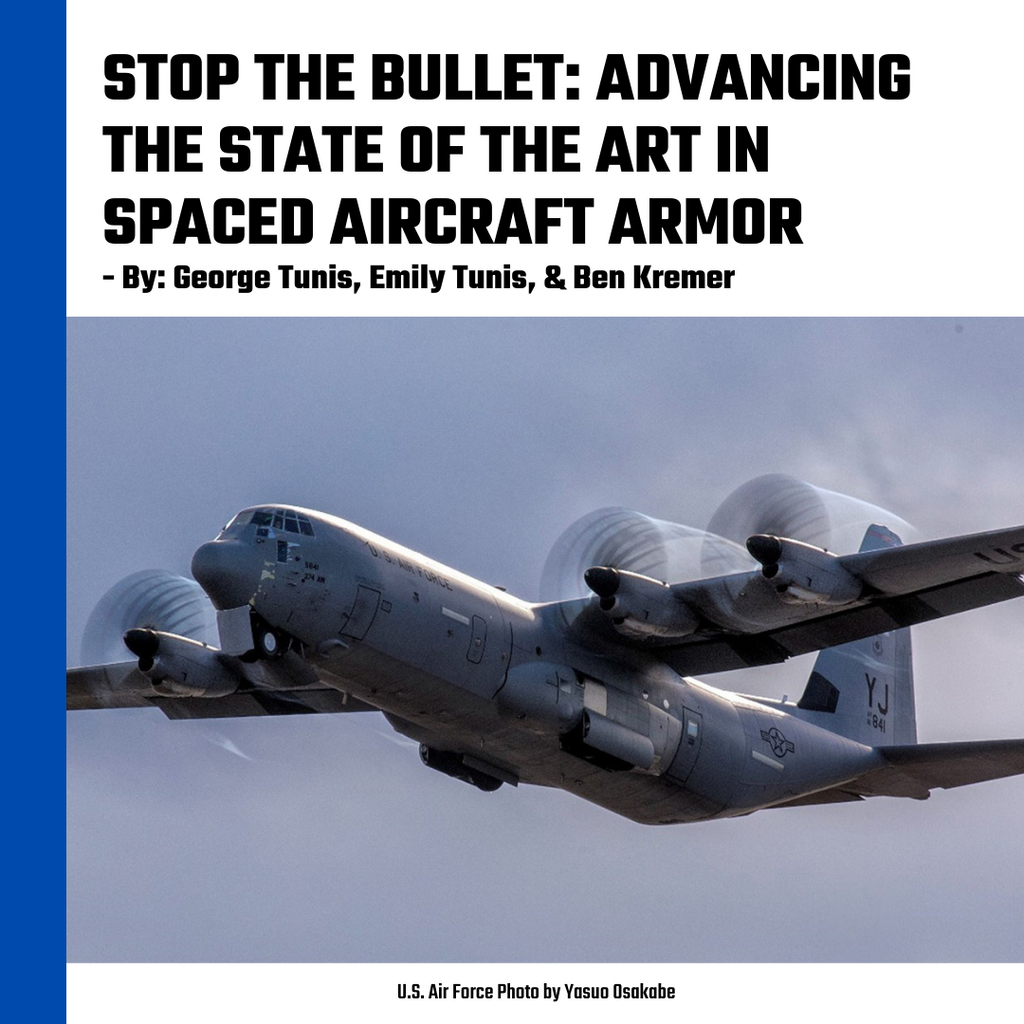 STOP THE BULLET: ADVANCING THE STATE OF THE ART IN SPACED AIRCRAFT ARMOR