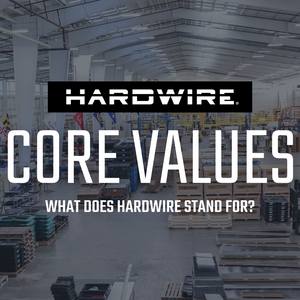 Hardwire's Core Values